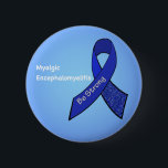 Myalgische Enzephalomyelitis (M.E./CFS) Bewusstsei Button<br><div class="desc">Myalgische Enzephalomyelitis ist eine etwas häufige, oft verheerende, aber weitgehend missverstandene/stigmatisierte/übersehene Krankheit. Stehen Sie mit den Leidenden (und ihren Familien), während Sie das Bewusstsein mit einem Knopf (oder einem Band; machen Sie sich selbst!) verbreiten. Es ist klein, aber es kann viel gemein werden für jemanden, der chronisch krank war und...</div>