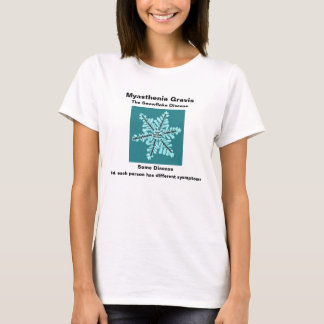 Myasthenia Gravis Die Schneeflockerkrankheit - T-Shirt