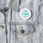 Myasthenia Gravis Warrior - I AM FINE Button (Beispiel)