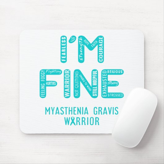 Myasthenia Gravis Warrior - I AM FINE Mousepad (Mit Mouse)