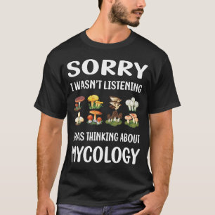 Mycology Mycologist Mushroom Mushrooms Fungus T-Shirt