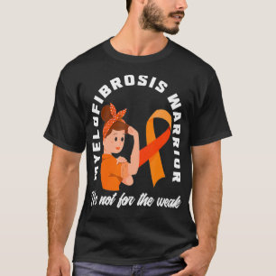 Myelofibrose Warrior Es ist nicht für den schwache T-Shirt