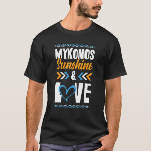 Mykonos Sunshine Liebe Party Griechenland Urlaubsa T-Shirt