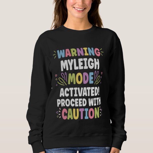 MYLEIGH Personalisierter Name Funny Niedlich Custo Sweatshirt (Vorderseite)