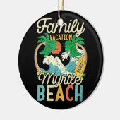 Myrtle Beach Family Vacation 2023 Matching Retro C Keramik Ornament (Links)