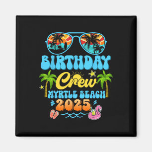 Myrtle Beach Geburtstags-Crew-Urlaub-Kreuzfahrt 20 Magnet
