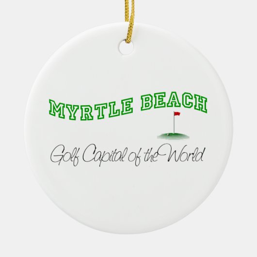 Myrtle Beach - Golf-Hauptstadt der Welt Keramikornament (Vorne)