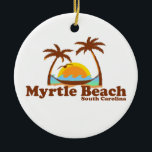Myrtle Beach. Keramikornament<br><div class="desc">Myrtle Beach South Carolina.</div>