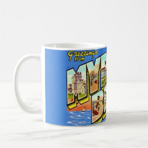 Myrtle Beach SC Greeting Kaffeetasse
