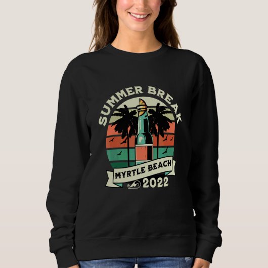 Myrtle Beach Sommerferien 2022 Sweatshirt (Vorderseite)