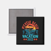 Myrtle Beach Vacation 2025 Souvenir Matching Famil Magnet (Vorderseite/Rückseite)
