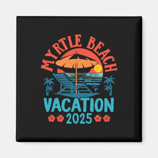 Myrtle Beach Vacation 2025 Souvenir Matching Famil Magnet (Vorne)