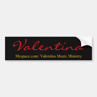 Myspace.com/Ministerium Valentina Muzic, Valentina Autoaufkleber