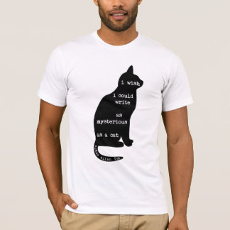 Mysteriös wie ein Cat Edgar Allan Poe Zitat T-Shirt