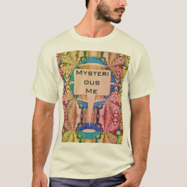 Mysterious Me Psychedelic Fun T-Shirt