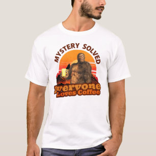 Mystery löste alle Lieben Kaffee Funny Bigfoot T-Shirt