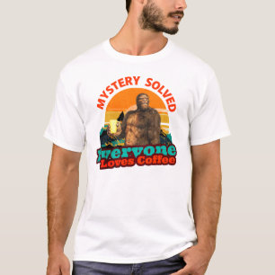 Mystery löste alle Lieben Kaffee Funny Bigfoot T-Shirt