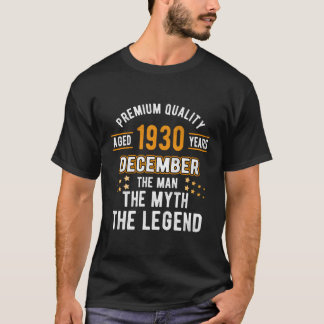 Myth Legend Dezember 1930 93Rd 93 T-Shirt