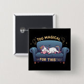 Mythische Lazy Unicorn zu magisch dafür Button (Vorne & Hinten)