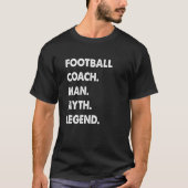 Mythos Legende des Fußballtrainers T-Shirt (Vorderseite)