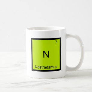 N: Nostradamus Funny Chemistry Element Symbol T-Sh Kaffeetasse