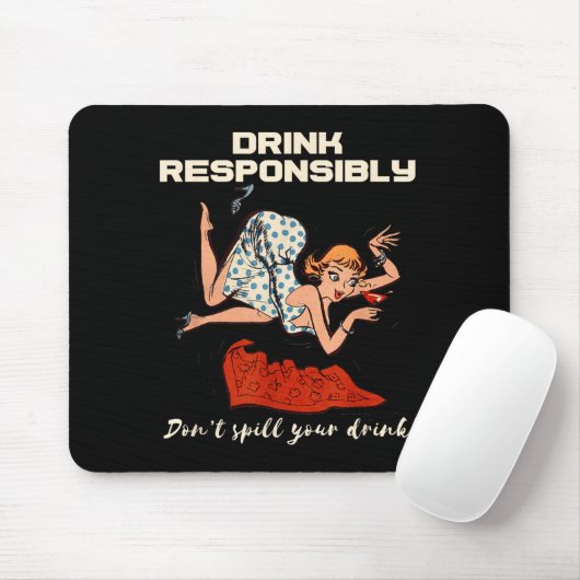 N Up Drinking Shirt Design Don't Sll Drink Resnsib Mousepad (Mit Mouse)