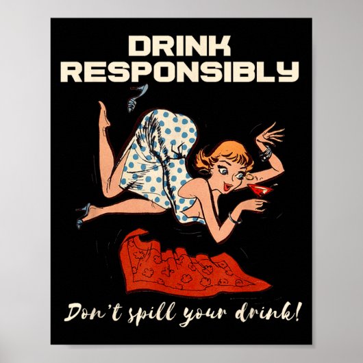 N Up Drinking Shirt Design Don't Sll Drink Resnsib Poster (Vorne)