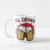 Na Zdrowie Toast mit Bier-Tasse Kaffeetasse (Links)