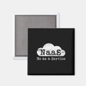 Naas No As A Service Lustiger Cloud Computer Nerd Magnet (Vorderseite/Rückseite)