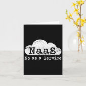 Naas No as as Service Funny Cloud Computer Nerd Hu Karte (Gelbe Blume)