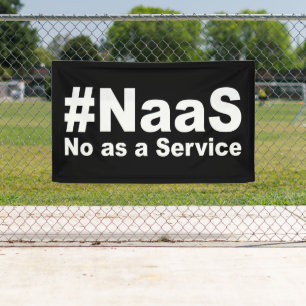 NAAS No as Service Funny Sprichwort Banner