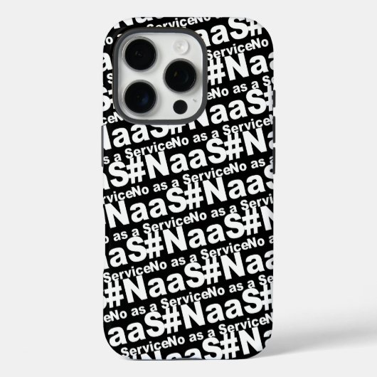 NAAS No as Service Funny Sprichwort Case-Mate iPhone Hülle (Rückseite)