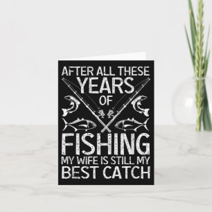 Nach all diesen Jahren des Fischfangs ist meine Eh Karte