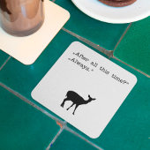 Nach all dieser Zeit Getränkeuntersetzer