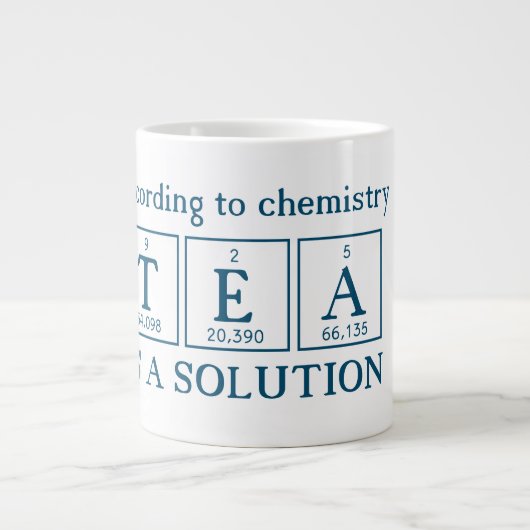 Nach Chemie ist TEA eine Lösung Jumbo-Tasse (Vorderseite)