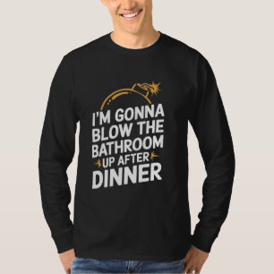 Nach dem Abendessen werde ich das Bad blasen T-Shirt