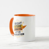 Nach dem Abschluss erwartet die knappe Zukunft Tasse (Vorderseite Links)