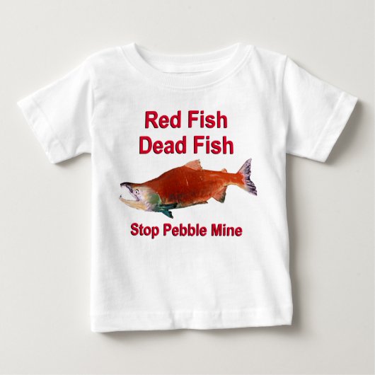 Nach dem Lachs - Stopp der Kieselmine Baby T-shirt (Vorderseite)