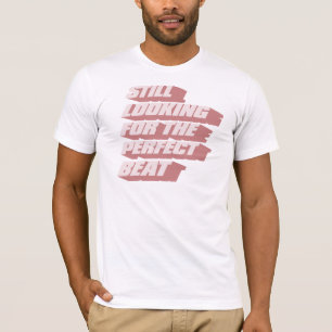 Nach dem perfekten Schlag noch suchen T-Shirt