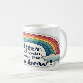Nach dem Regenbogen regnet - hoffnungsvolle Inspir Kaffeetasse