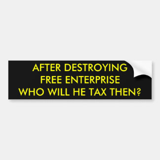NACH DESTROYINGFREE ENTERPRISEWHO WERDEN SIE ER AUTOAUFKLEBER