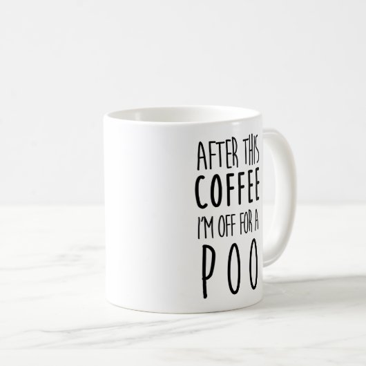 Nach diesem Kaffee bin ich aus für ein Poo Kaffeetasse (VorderseiteRechts)
