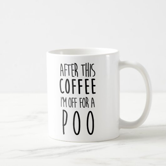 Nach diesem Kaffee bin ich aus für ein Poo Kaffeetasse (Rechts)