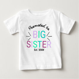 Nach GroßSchwester Est 2022 befördert Baby T-shirt