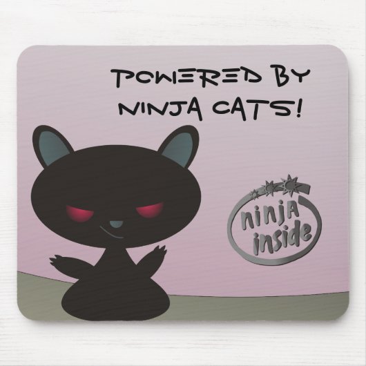 Nach innen angetrieben durch Ninja Katzen! Mousepad (Vorne)
