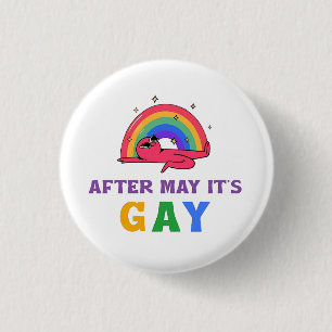 Nach Mai ist der Monat des Gay Funny LGBT Pride Button