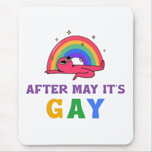 Nach Mai ist der Monat des Gay Funny LGBT Pride Mousepad