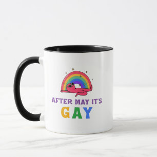 Nach Mai ist der Monat des Gay Funny LGBT Pride Tasse