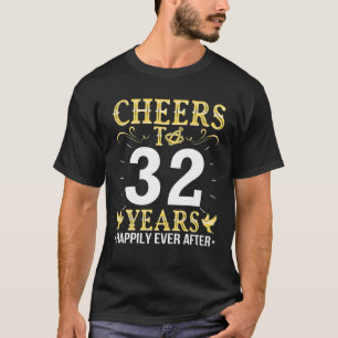 Nach Marrie geht es glücklich bis zu 32 Jahren T-Shirt