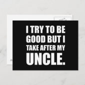 Nach meinem Onkel Funny nehmen Postkarte (Vorne/Hinten)